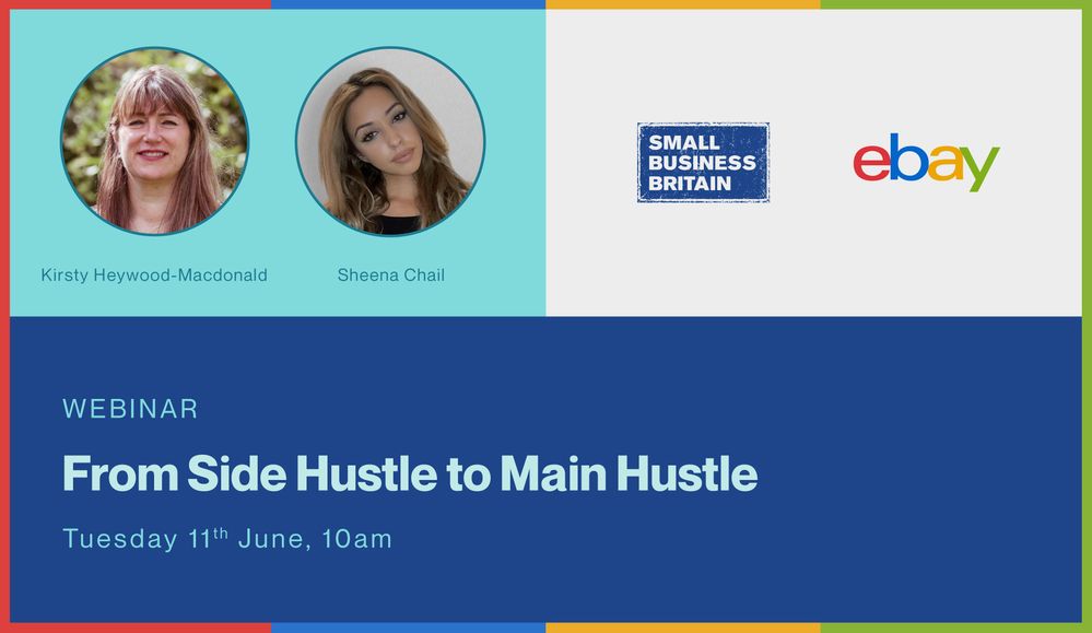 eBay X Small Business Britain Webinar: From Side Hustle to Main Hustle