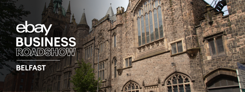 The eBay Business Roadshow is coming to Belfast!