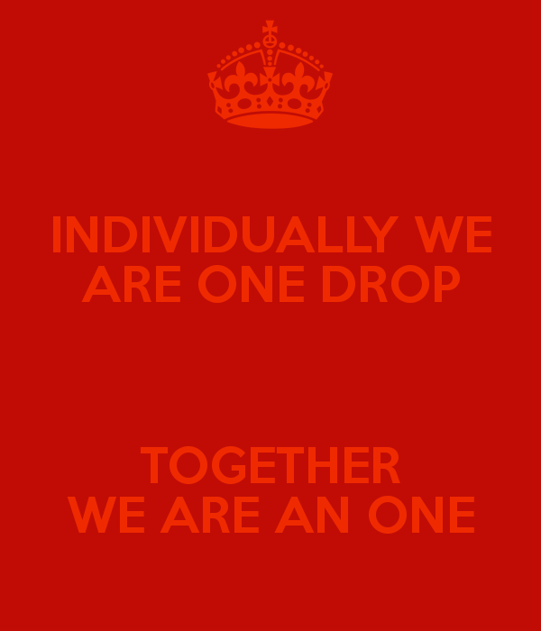 individually-we-are-one-drop-together-we-are-an-one.png