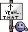 yeah that.gif