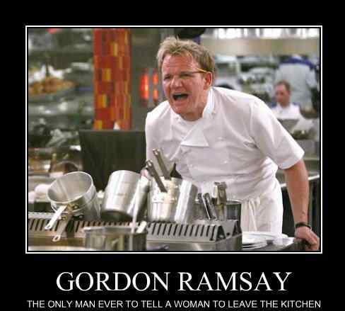 the only man to ever tell a woman to leave the kitchen.jpg